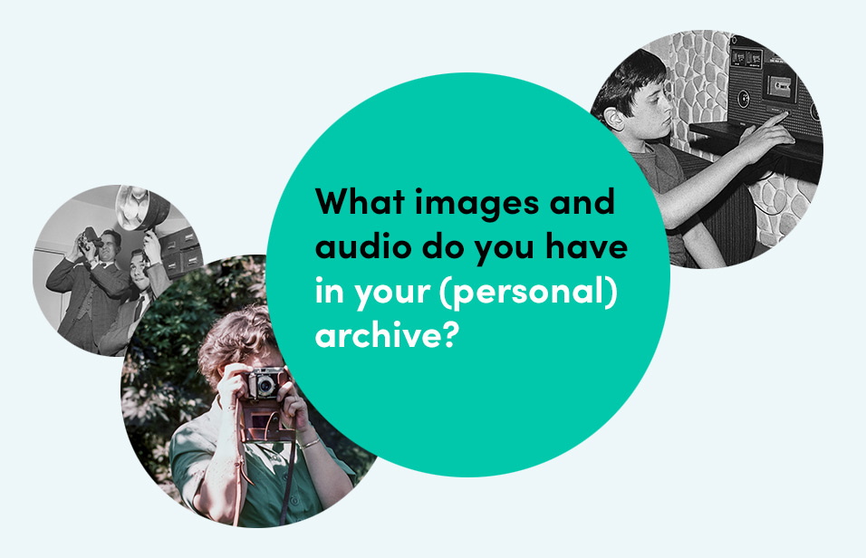 What images and audio do you have in your (personal) archive?